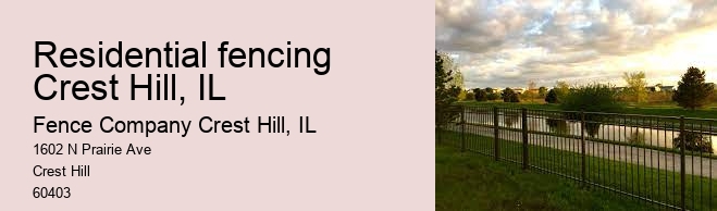 Residential fencing Crest Hill, IL