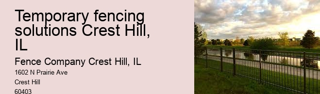 Temporary fencing solutions Crest Hill, IL