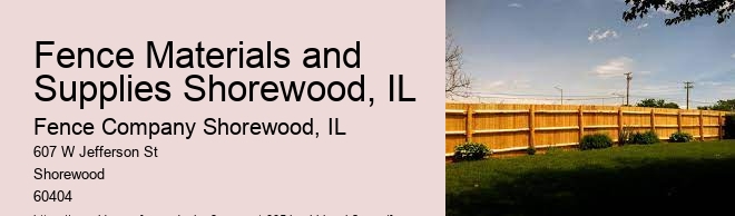 Fence Materials and Supplies Shorewood, IL