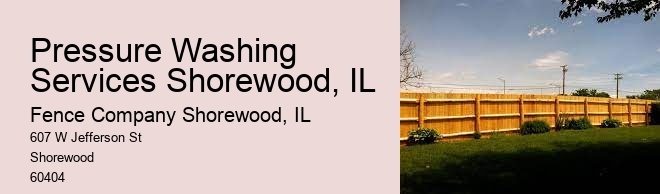 Pressure Washing Services Shorewood, IL