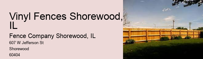 Vinyl Fences Shorewood, IL