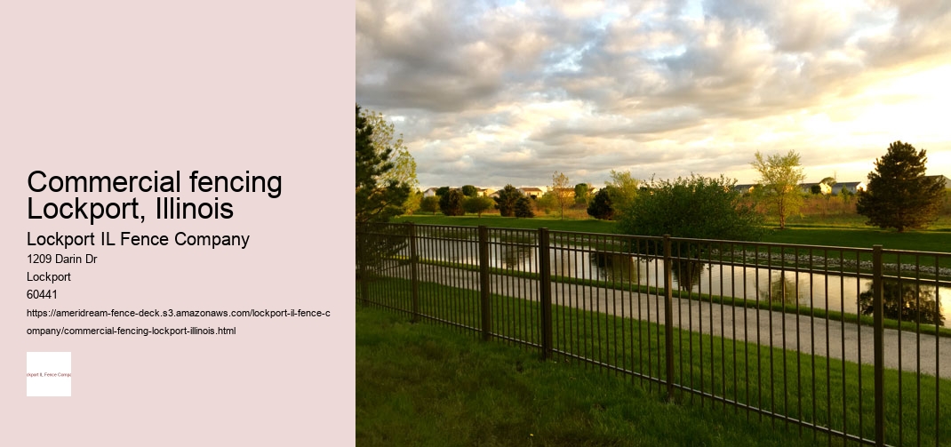 Commercial fencing Lockport, Illinois