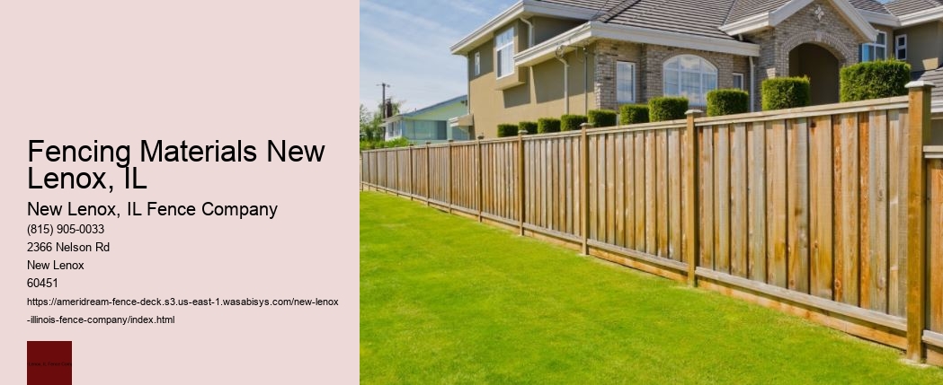 Fencing Materials New Lenox, IL